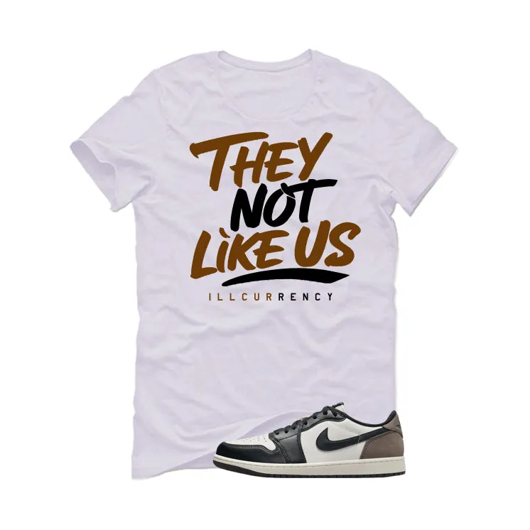 Air Jordan 1 Low OG Mocha White T-Shirt (They not like us)| illcurrency